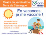 En vacances je me vaccine. Sans rendez-vous du lundi au vendredi de 15h à 17h, au centre de vaccination Terre de Camargue à Aigues-Mortes