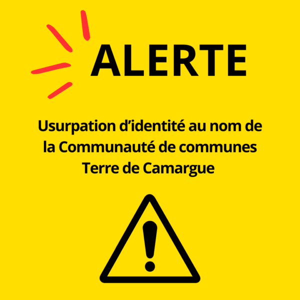 Usurpation d’identité au nom de la Communauté de communes Terre de Camargue